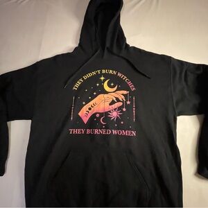They Didn't Burn Witches‎ They Burned Women hoodie large black hoodie